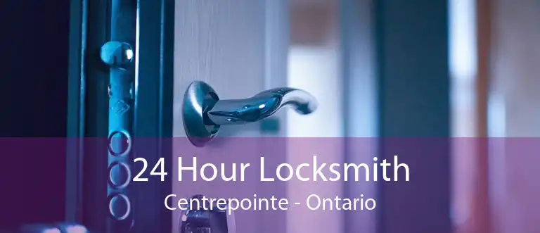 24 Hour Locksmith Centrepointe - Ontario