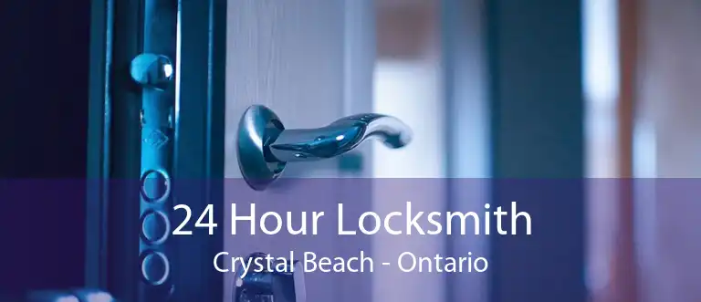 24 Hour Locksmith Crystal Beach - Ontario