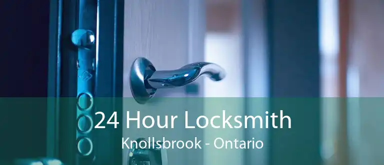 24 Hour Locksmith Knollsbrook - Ontario