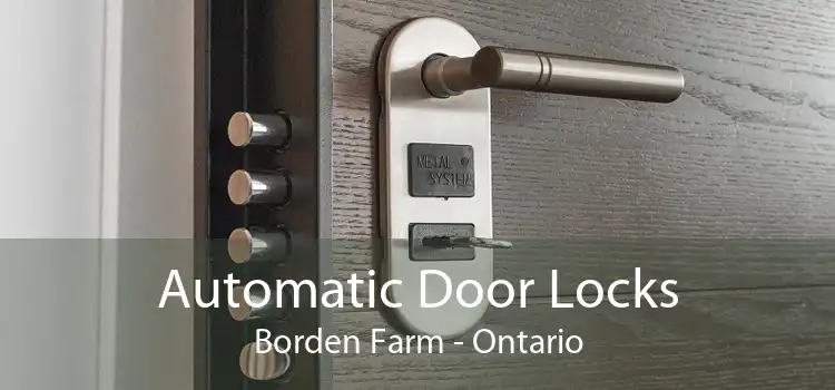 Automatic Door Locks Borden Farm - Ontario