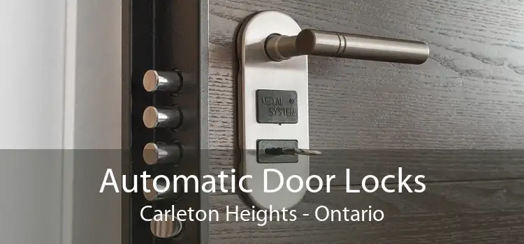 Automatic Door Locks Carleton Heights - Ontario