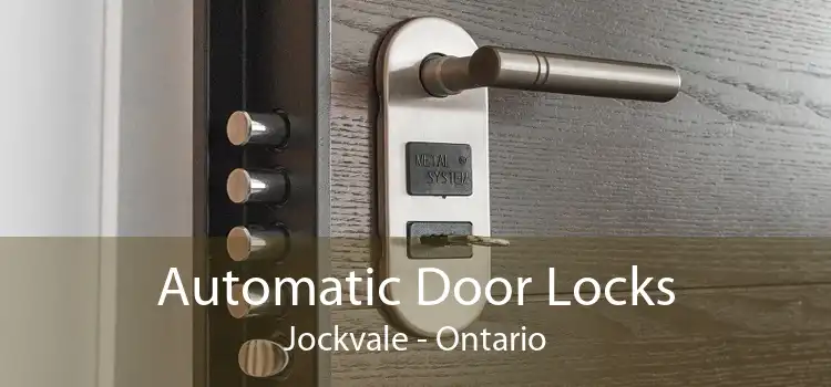 Automatic Door Locks Jockvale - Ontario