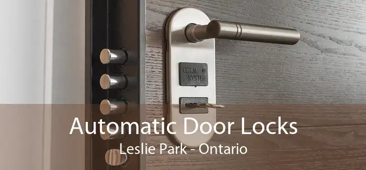 Automatic Door Locks Leslie Park - Ontario