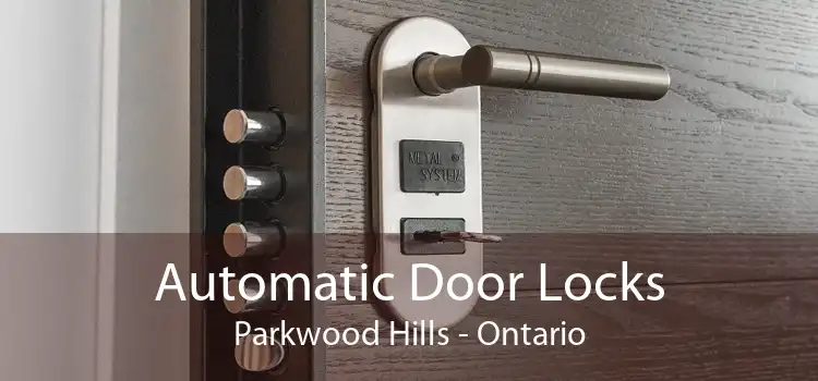 Automatic Door Locks Parkwood Hills - Ontario