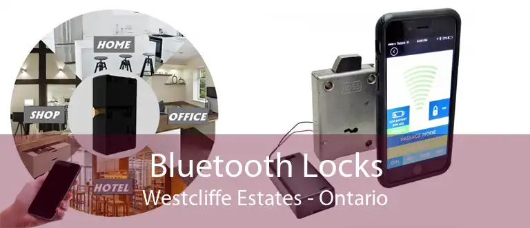 Bluetooth Locks Westcliffe Estates - Ontario