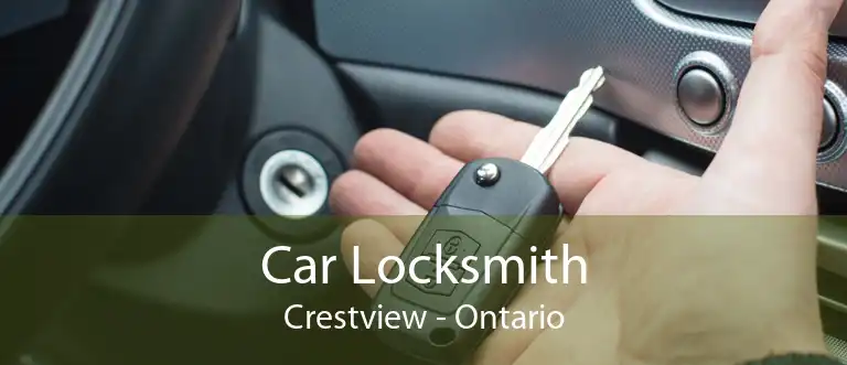 Car Locksmith Crestview - Ontario