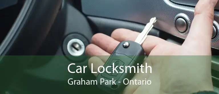 Car Locksmith Graham Park - Ontario