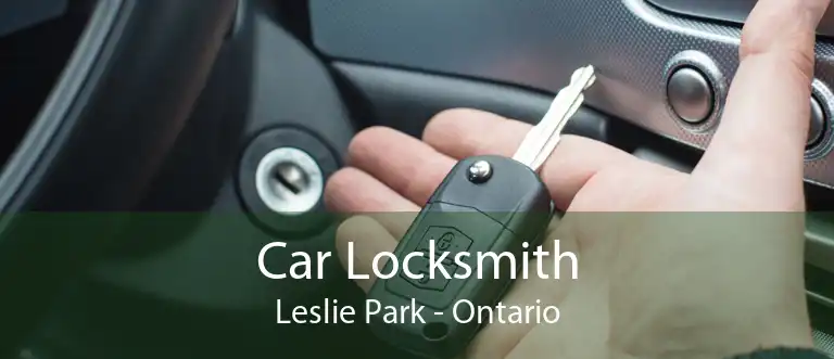 Car Locksmith Leslie Park - Ontario