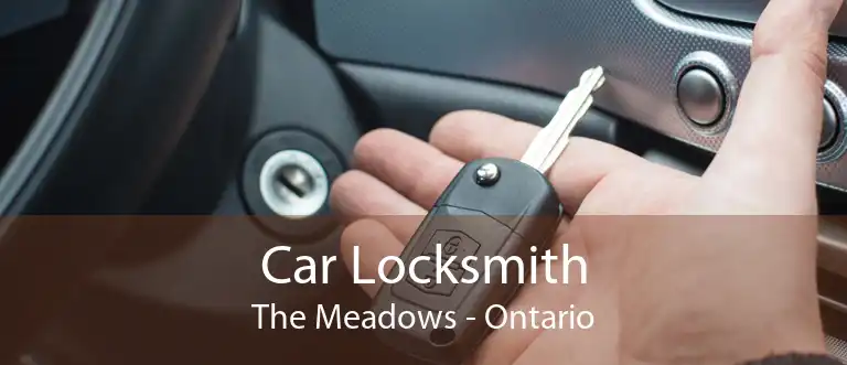 Car Locksmith The Meadows - Ontario