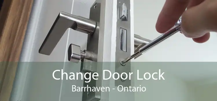 Change Door Lock Barrhaven - Ontario