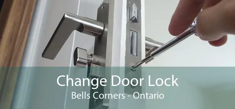 Change Door Lock Bells Corners - Ontario