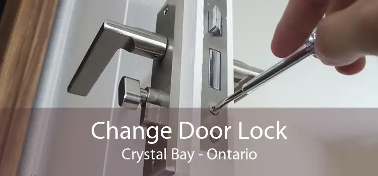 Change Door Lock Crystal Bay - Ontario