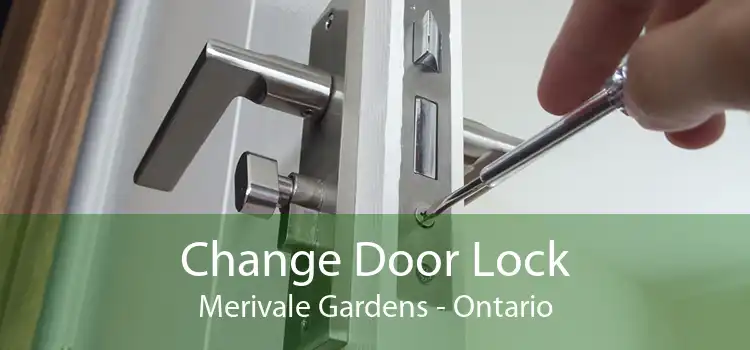 Change Door Lock Merivale Gardens - Ontario