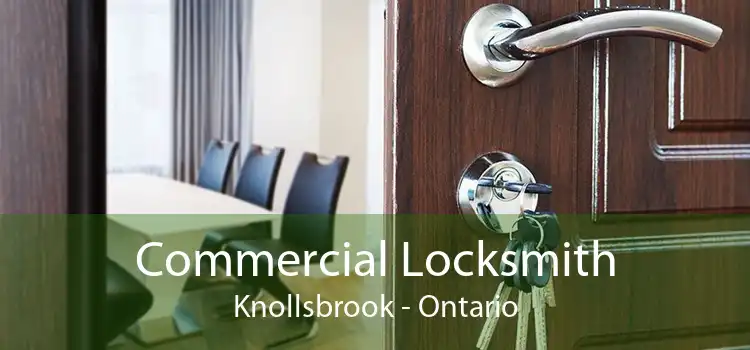 Commercial Locksmith Knollsbrook - Ontario