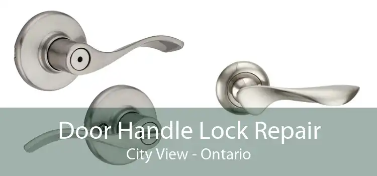 Door Handle Lock Repair City View - Ontario