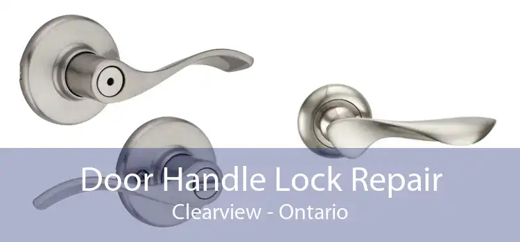Door Handle Lock Repair Clearview - Ontario