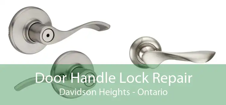 Door Handle Lock Repair Davidson Heights - Ontario
