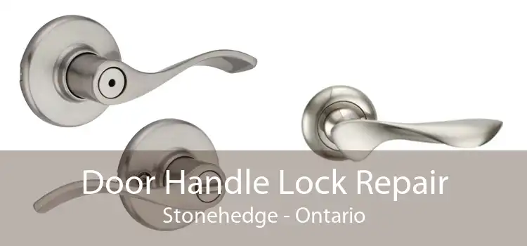 Door Handle Lock Repair Stonehedge - Ontario