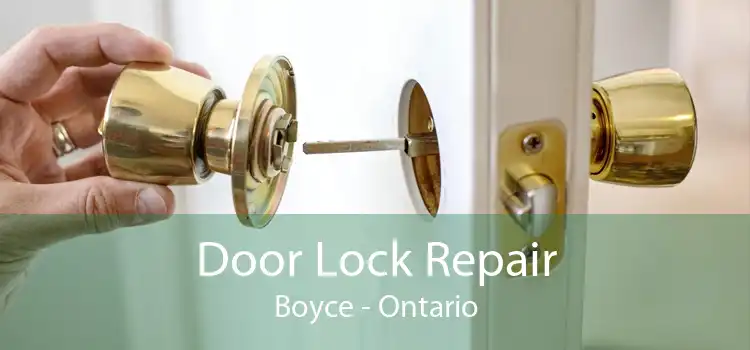 Door Lock Repair Boyce - Ontario