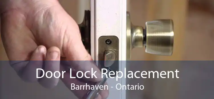 Door Lock Replacement Barrhaven - Ontario