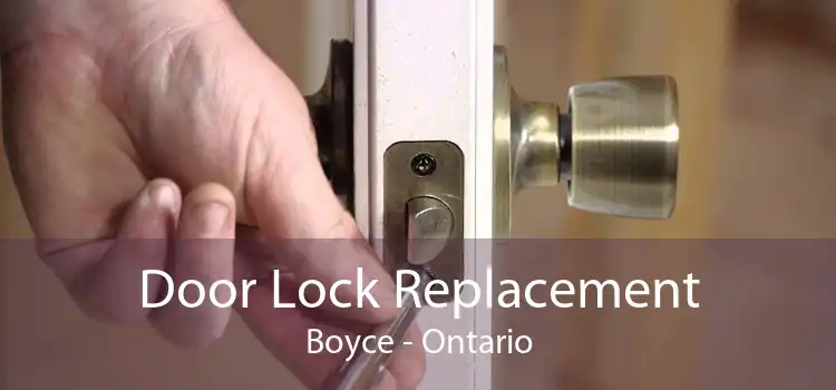 Door Lock Replacement Boyce - Ontario