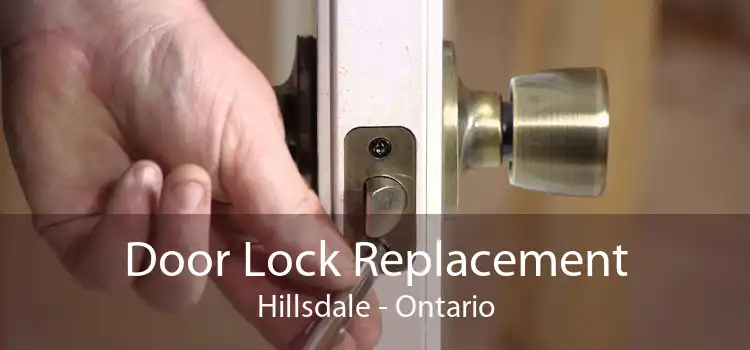 Door Lock Replacement Hillsdale - Ontario