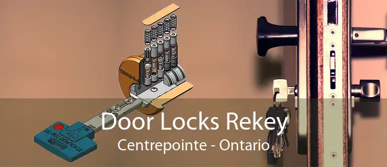 Door Locks Rekey Centrepointe - Ontario