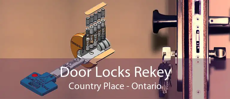 Door Locks Rekey Country Place - Ontario
