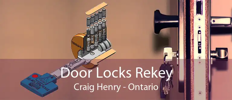 Door Locks Rekey Craig Henry - Ontario