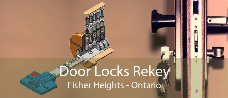 Door Locks Rekey Fisher Heights - Ontario