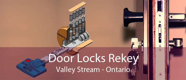 Door Locks Rekey Valley Stream - Ontario