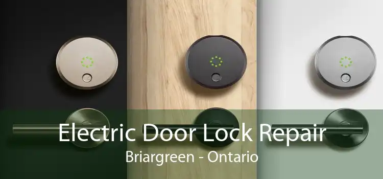 Electric Door Lock Repair Briargreen - Ontario