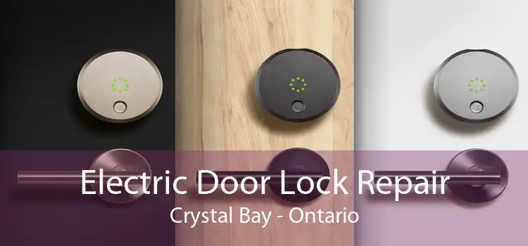 Electric Door Lock Repair Crystal Bay - Ontario