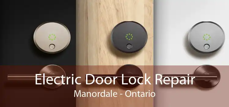 Electric Door Lock Repair Manordale - Ontario