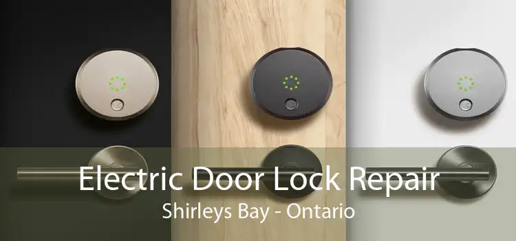 Electric Door Lock Repair Shirleys Bay - Ontario
