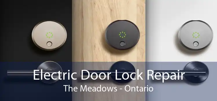 Electric Door Lock Repair The Meadows - Ontario