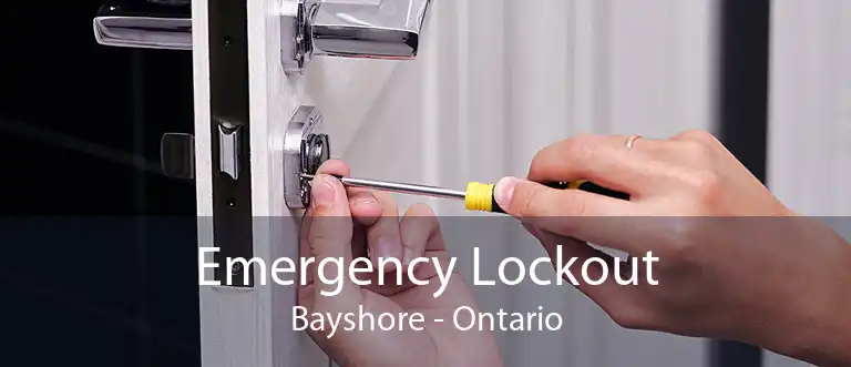 Emergency Lockout Bayshore - Ontario