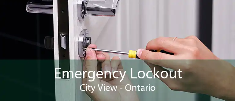 Emergency Lockout City View - Ontario