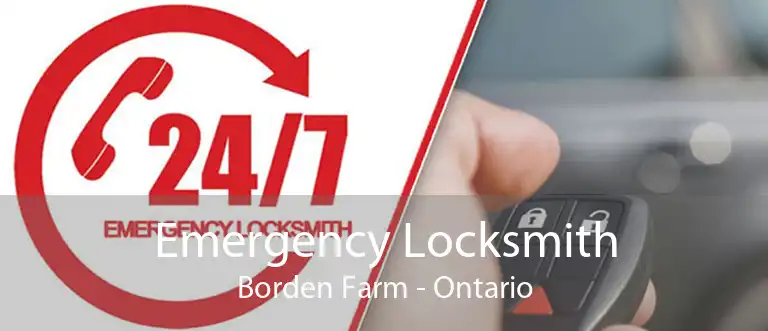 Emergency Locksmith Borden Farm - Ontario