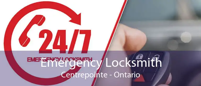 Emergency Locksmith Centrepointe - Ontario