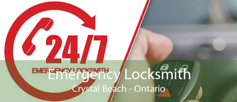 Emergency Locksmith Crystal Beach - Ontario