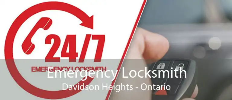 Emergency Locksmith Davidson Heights - Ontario