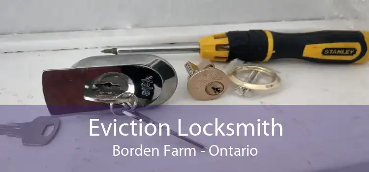 Eviction Locksmith Borden Farm - Ontario