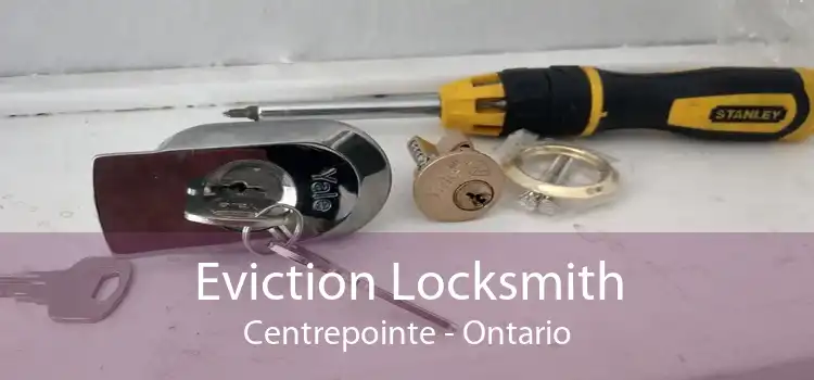 Eviction Locksmith Centrepointe - Ontario