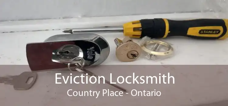 Eviction Locksmith Country Place - Ontario