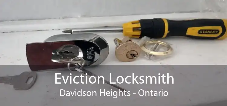 Eviction Locksmith Davidson Heights - Ontario