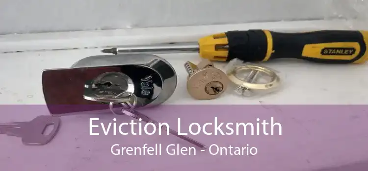 Eviction Locksmith Grenfell Glen - Ontario