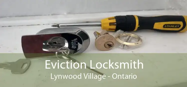 Eviction Locksmith Lynwood Village - Ontario