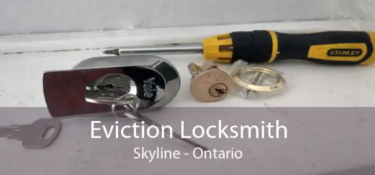 Eviction Locksmith Skyline - Ontario