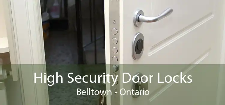 High Security Door Locks Belltown - Ontario